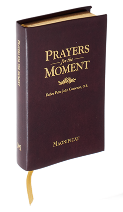 Magnificat Prayers for the Moment Fr Peter Cameron